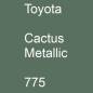 Preview: Toyota, Cactus Metallic, 775.